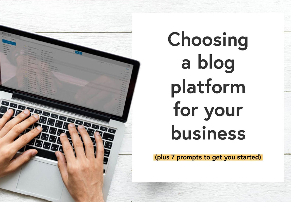 Choosing a blog platform for your business